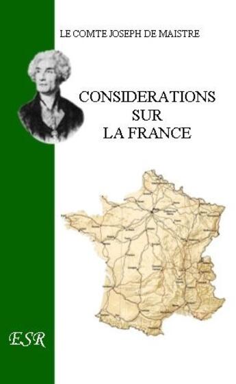 Couverture du livre « Considerations sur la France » de Joseph De Maistre aux éditions Saint-remi