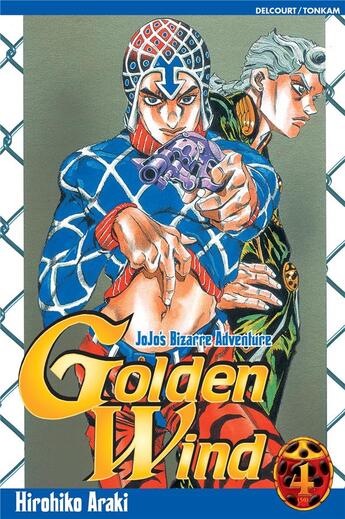 Couverture du livre « Jojo's bizarre adventure - saison 5 ; golden wind Tome 4 » de Hirohiko Araki aux éditions Delcourt