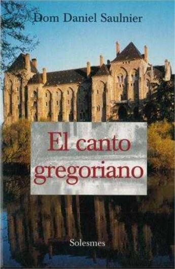 Couverture du livre « El canto gregoriano » de  aux éditions Solesmes