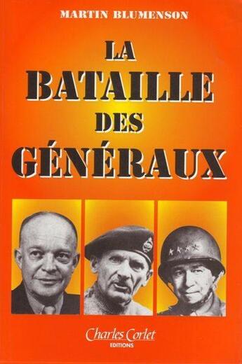 Couverture du livre « La bataille des généraux » de M. Blumenson aux éditions Charles Corlet