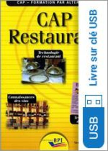 Couverture du livre « CAP restaurant ; 1ère année ; version professeur sur clé USB » de J.-F. Augez-Sartral aux éditions Editions Bpi