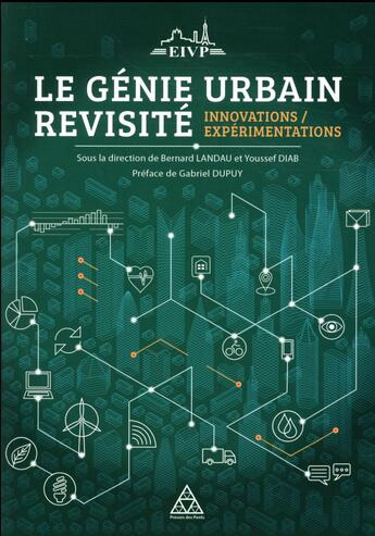 Couverture du livre « Le génie urbain revisité » de Bernard Landau et Youssef Diab aux éditions Presses Ecole Nationale Ponts Chaussees