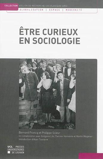 Couverture du livre « Etre Curieux En Sociologie » de Francq aux éditions Pu De Louvain