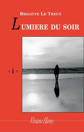 Couverture du livre « Lumière du soir » de Brigitte Le Treut aux éditions Viviane Hamy