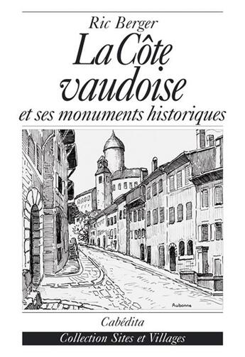 Couverture du livre « La cote vaudoise » de Ric Berger aux éditions Cabedita