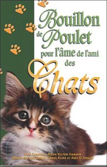 Couverture du livre « Bouillon de poulet pour l'âme de l'ami des chats » de  aux éditions Beliveau