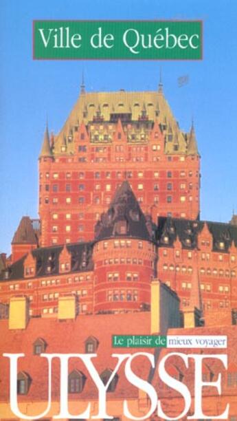 Couverture du livre « Ville De Quebec ; Edition 2002 » de Stephane-G Marceau aux éditions Ulysse