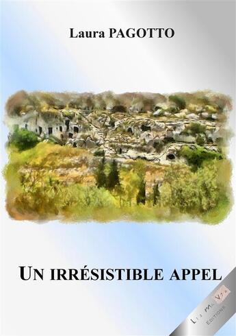 Couverture du livre « Un irrésistible appel » de Laura Pagotto aux éditions Lis Ma Vie