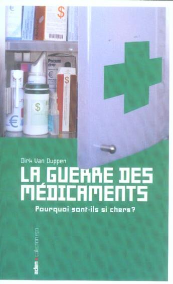 Couverture du livre « Guerre des medicaments (vente ferme) » de Dirk Van Duppen aux éditions Aden Belgique