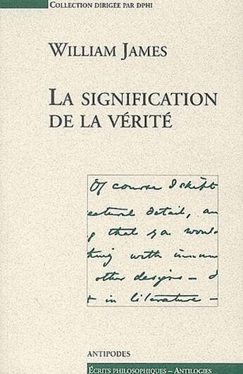 Couverture du livre « La signification de la vérité » de William James aux éditions Antipodes Suisse