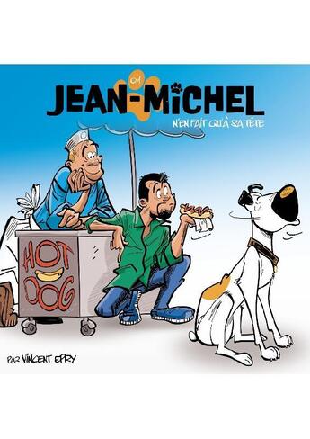 Couverture du livre « Jean-Michel n'en fait qu'à sa tête » de Vincent Epry aux éditions Vincent Epry