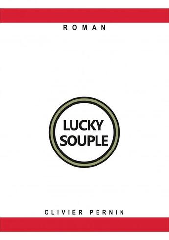 Couverture du livre « Lucky Souple » de Olivier Pernin aux éditions Thebookedition.com