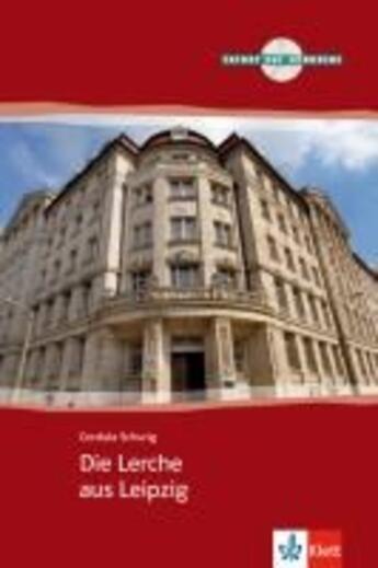 Couverture du livre « Die lerche aus leipzig ; A2 » de  aux éditions La Maison Des Langues