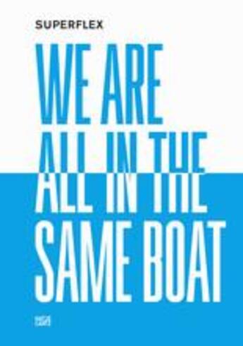 Couverture du livre « Superflex we are all in the same boat » de  aux éditions Hatje Cantz