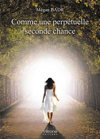 Couverture du livre « Comme une perpétuelle seconde chance » de Megan Badr aux éditions Verone