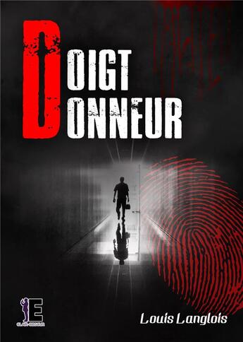 Couverture du livre « Doigt donneur » de Louis Langlois aux éditions Evidence Editions