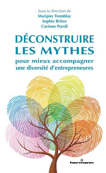 Couverture du livre « Déconstruire les mythes pour mieux accompagner une diversité d'entrepreneures » de Sophie Briere aux éditions Hermann