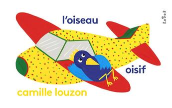 Couverture du livre « L'oiseau oisif » de Camille Louzon aux éditions Magnani