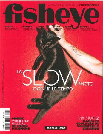 Couverture du livre « Fisheye n 18 la slow photo donne le tempo mai/juin 2016 » de  aux éditions Be Contents