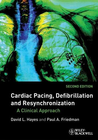 Couverture du livre « Cardiac Pacing, Defibrillation and Resynchronization » de David L. Hayes et Paul A. Friedman aux éditions Wiley-blackwell