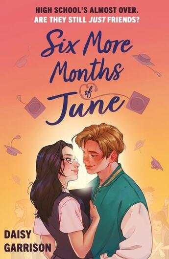 Couverture du livre « SIX MORE MONTHS OF JUNE » de Daisy Garrison aux éditions Hachette