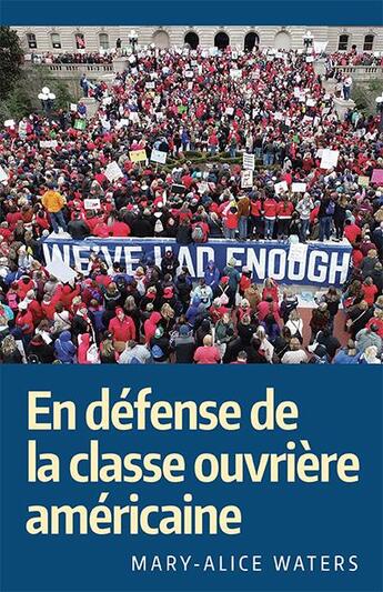 Couverture du livre « En défense de la classe ouvrière américaine » de Mary-Alice Waters aux éditions Pathfinder