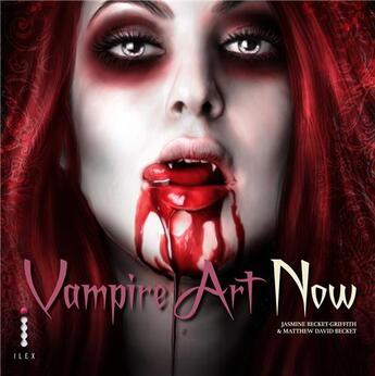 Couverture du livre « Vampire art now » de Becket-Griffith J. aux éditions Ilex