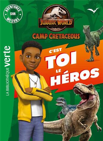 Couverture du livre « Jurassic World - la colo du crétacé : aventures sur mesure XXL » de Olivier Gay aux éditions Hachette Jeunesse