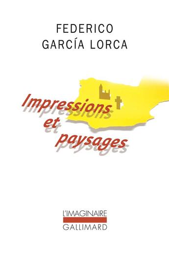 Couverture du livre « Impressions et paysages » de Federico Garcia Lorca aux éditions Gallimard