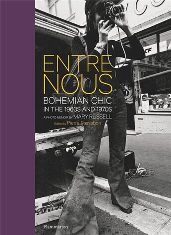 Couverture du livre « Entre nous ; bohemian chic in the 1960s and 1970s » de Pierre Passebon et Mary Russell aux éditions Flammarion