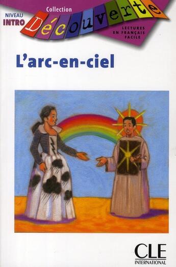 Couverture du livre « Decouverte l'arc-en-ciel niveau intro » de Alba Thierry aux éditions Cle International