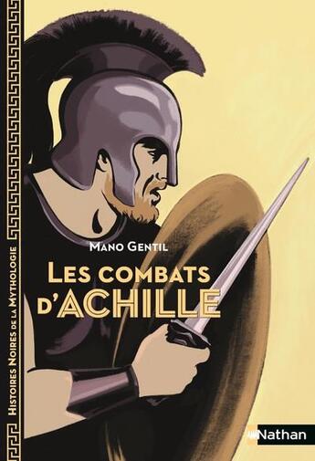 Couverture du livre « Les combats d'Achille » de Mano Gentil aux éditions Nathan