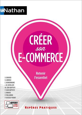 Couverture du livre « Créer son e-commerce (édition 2024) » de Olivier Andrieu et Xavier Bouvier et Jean-Marc Herellier et Eytan Bendennoune et Philippe Jean-Baptiste et Collectif Petit Fute aux éditions Nathan