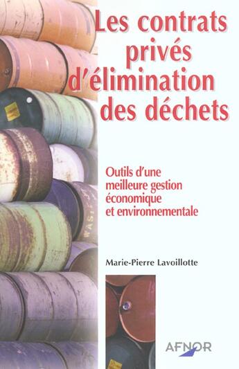 Couverture du livre « Les contrats prives d'elimination des dechets » de Lavoillotte M-P. aux éditions Afnor