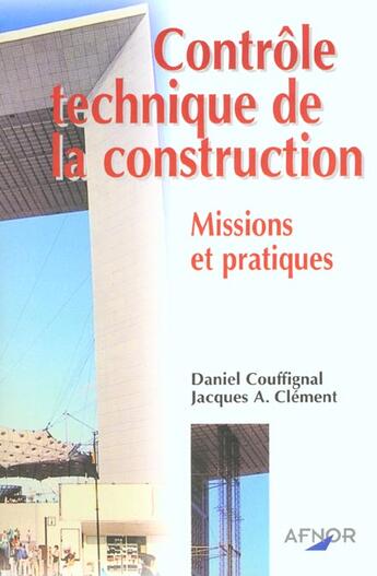 Couverture du livre « Controle Technique De La Construction » de D Couffignal et J Clement aux éditions Afnor