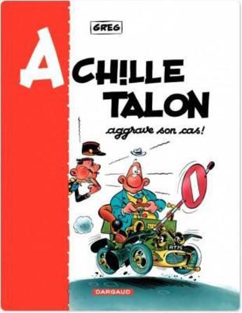 Couverture du livre « Achille Talon Tome 2 : Achille Talon aggrave son cas ! » de Greg aux éditions Dargaud