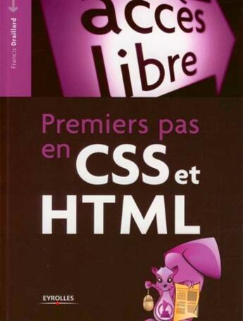 Couverture du livre « Premier pas en css et html » de Draillard F aux éditions Eyrolles