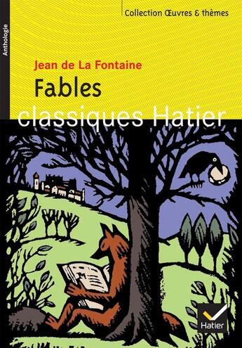 Couverture du livre « Fables » de Elise Dabouis et La Fontaine Jean De et Georges Decote et Helene Potelet aux éditions Hatier