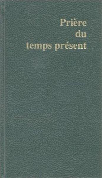 Couverture du livre « Prière du temps présent » de  aux éditions Desclee De Brouwer Liturgie