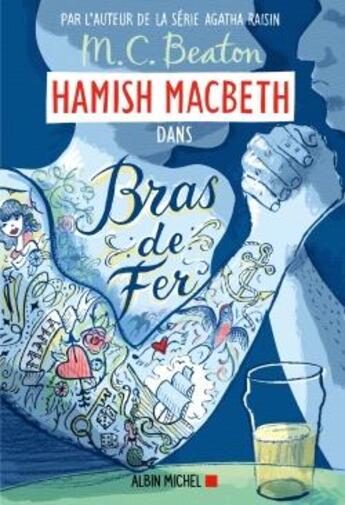 Couverture du livre « Hamish Macbeth Tome 12 : bras de fer » de M. C. Beaton aux éditions Albin Michel