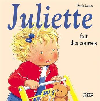 Couverture du livre « Juliette fait des courses » de Doris Lauer aux éditions Lito