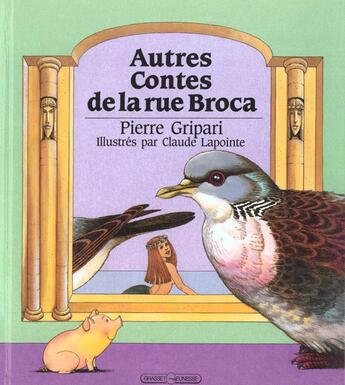 Couverture du livre « Autres Contes De La Rue Broca » de Gripari-P+Lapointe-C aux éditions Grasset Et Fasquelle
