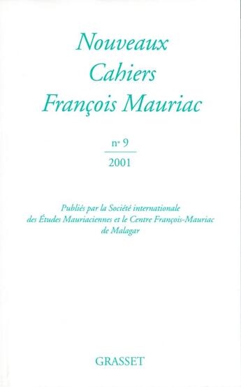 Couverture du livre « Nouveaux cahiers François Mauriac Tome 9 » de Francois Mauriac aux éditions Grasset