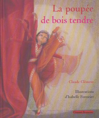 Couverture du livre « La poupee de bois tendre » de Claude Clement aux éditions Grasset Jeunesse