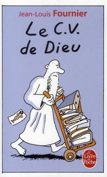 Couverture du livre « Le C.V. de Dieu » de Jean-Louis Fournier aux éditions Le Livre De Poche