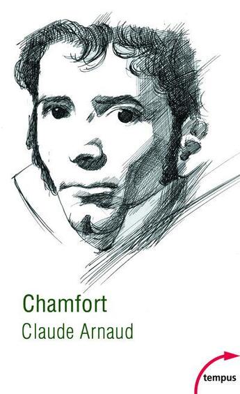 Couverture du livre « Chamfort » de Claude Arnaud aux éditions Tempus/perrin