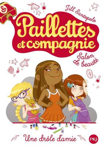 Couverture du livre « Paillettes et compagnie t.5 ; une drôle d'amie » de Jill Santopolo aux éditions Pocket Jeunesse