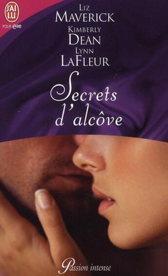 Couverture du livre « Secrets d'alcôve » de L Maverick et K Dean et L Lafleur aux éditions J'ai Lu