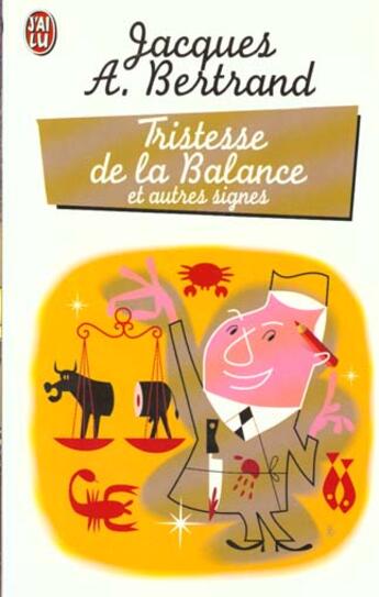 Couverture du livre « Tristesse de la balance et autres signes » de Jacques-Andre Bertrand aux éditions J'ai Lu