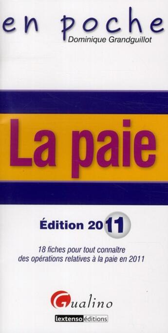 Couverture du livre « La paie (édition 2011) » de Dominique Grandguillot aux éditions Gualino